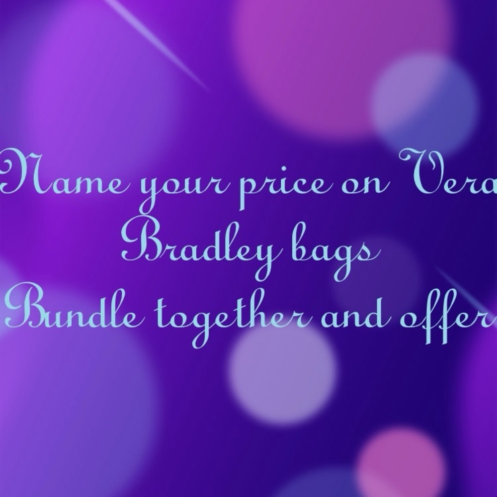 Name your price on Vera Bradley items only